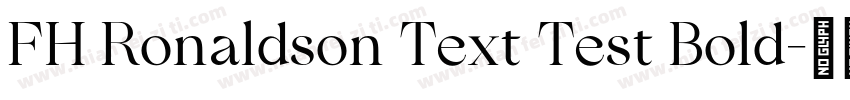 FH Ronaldson Text Test Bold字体转换